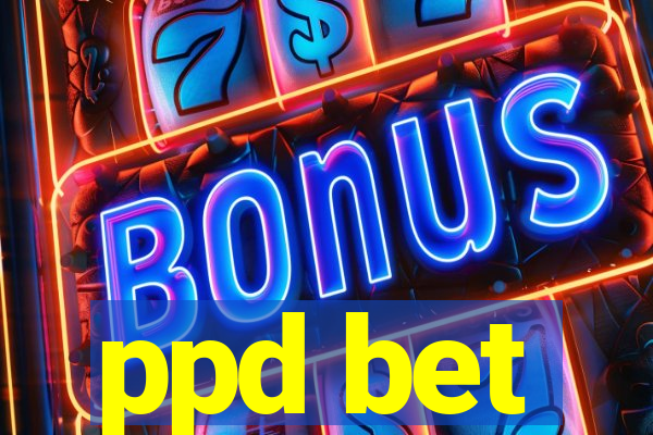 ppd bet